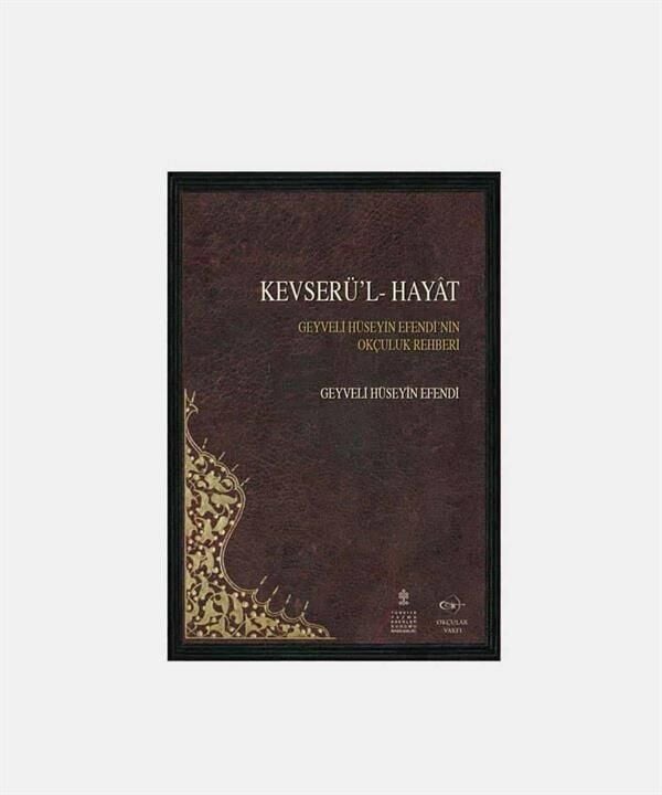 Kevserül-Hayat - Geyveli Hüseyin Efendi