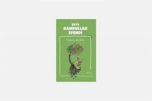 İsmail Bilgin- Şeyh Hamdullah Efendi