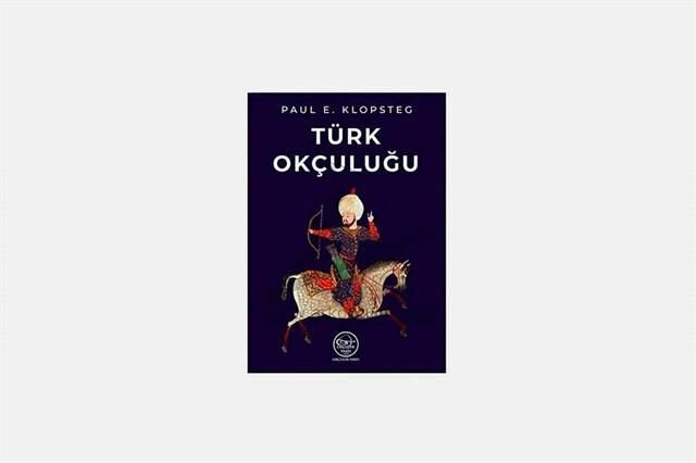 Paul E. Klopsteg- Türk Okçuluğu