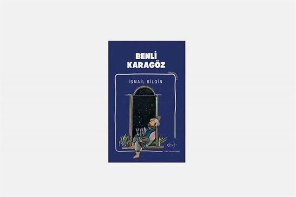 İsmail Bilgin- Benli Karagöz