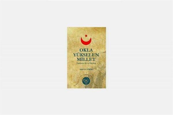 Erkan Göksu - Okla Yükselen Millet